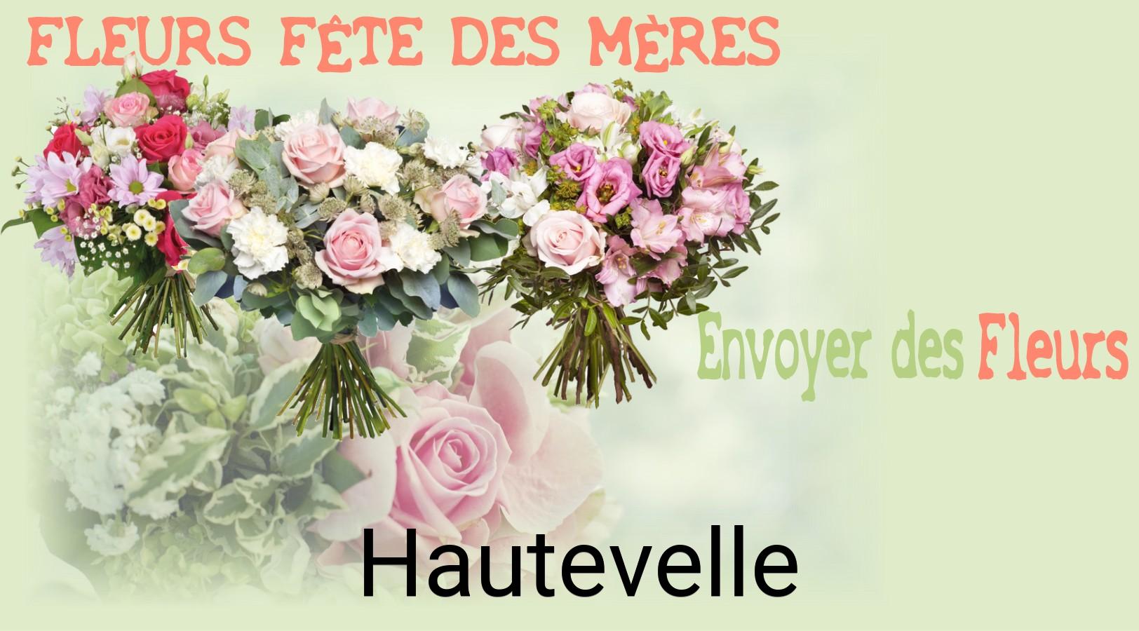 Bouquet de Fête des Mères livré à Hautevelle